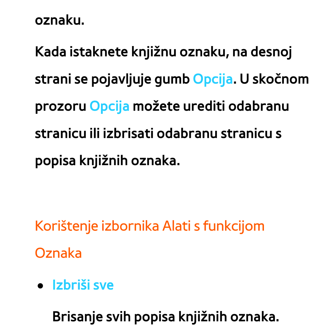 Samsung UE55ES8000SXXH, UE55ES7000SXXH, UE46ES8000SXXH manual Korištenje izbornika Alati s funkcijom Oznaka, Izbriši sve 