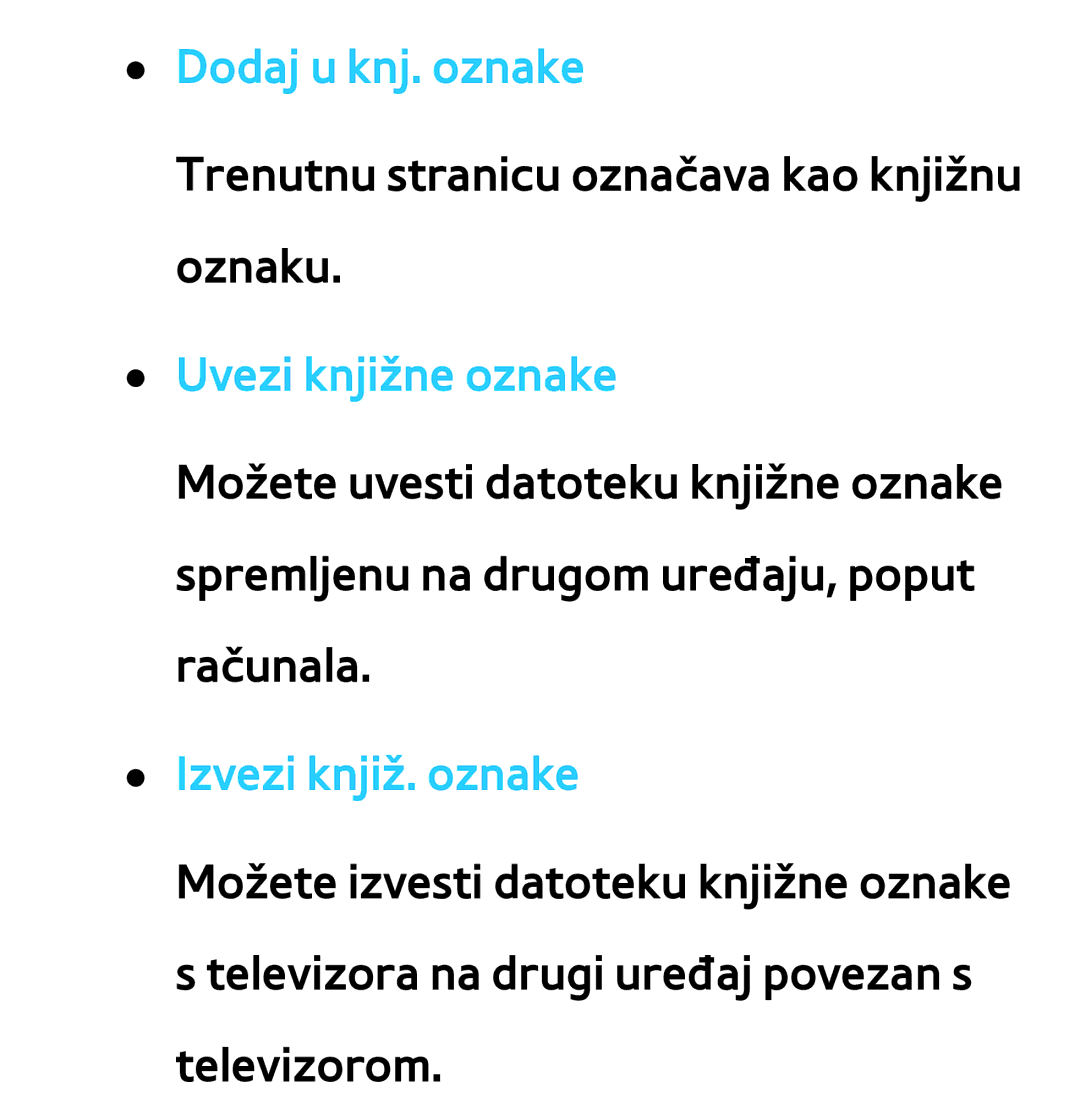 Samsung UE55ES7000SXXH, UE55ES8000SXXH, UE46ES8000SXXH manual Dodaj u knj. oznake, Uvezi knjižne oznake, Izvezi knjiž. oznake 