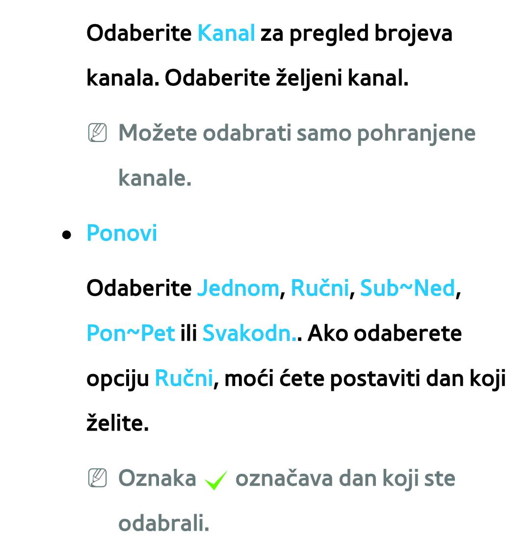 Samsung UE40ES8000SXXH manual NN Možete odabrati samo pohranjene kanale, NN Oznaka coznačava dan koji ste odabrali 