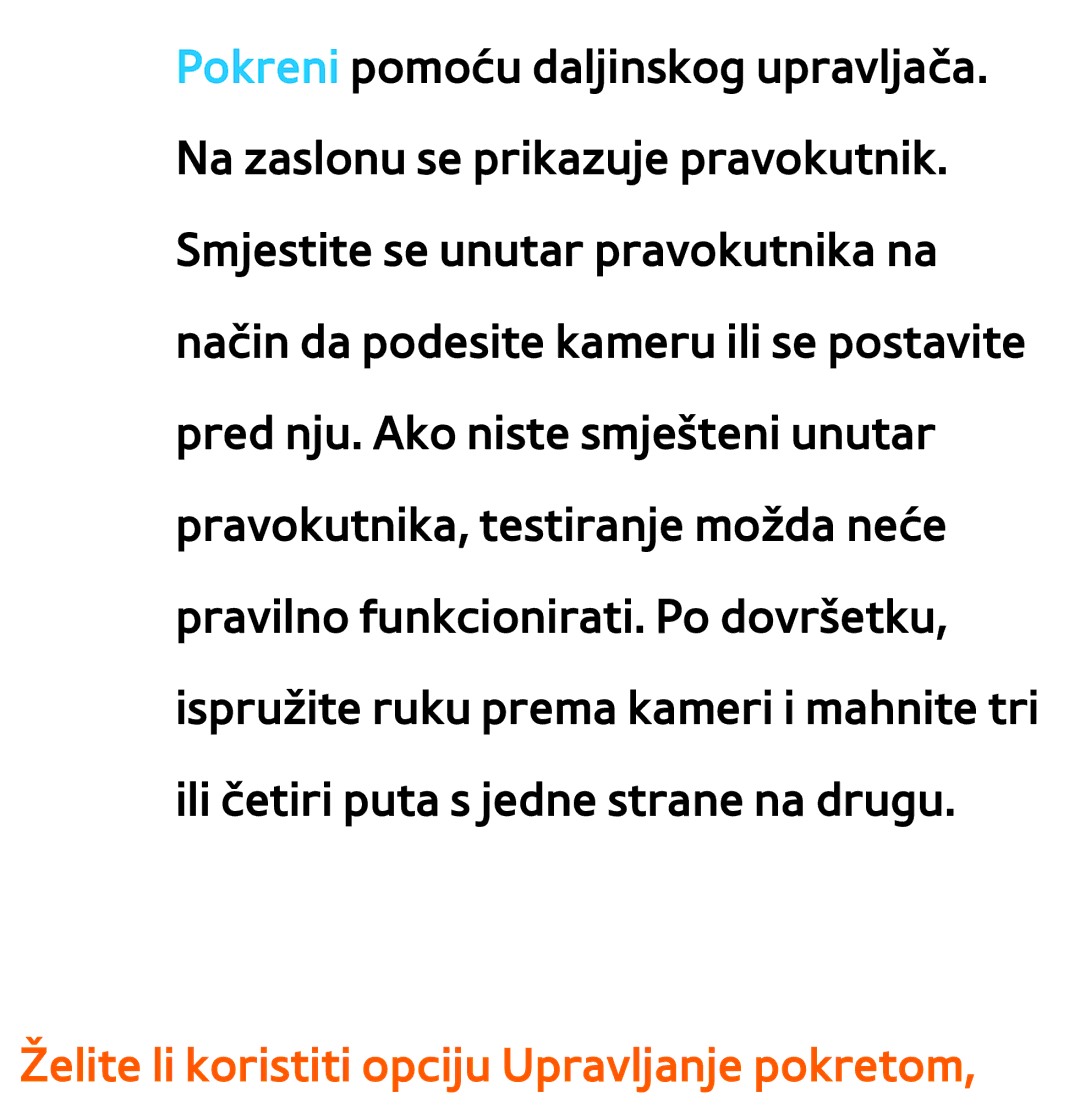 Samsung UE55ES8000SXXH, UE55ES7000SXXH, UE46ES8000SXXH, UE46ES7000SXXH manual Želite li koristiti opciju Upravljanje pokretom 