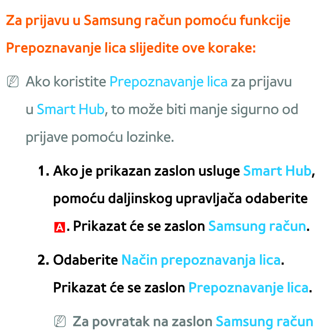 Samsung UE65ES8000SXXH, UE55ES8000SXXH, UE55ES7000SXXH, UE46ES8000SXXH, UE46ES7000SXXH NN Za povratak na zaslon Samsung račun 