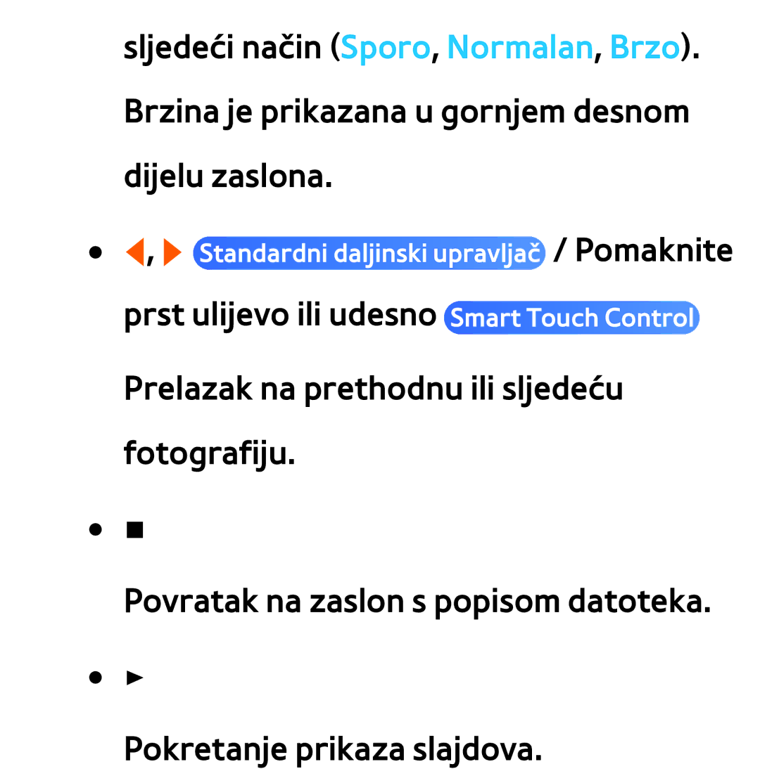 Samsung UE40ES8000SXXH, UE55ES8000SXXH, UE55ES7000SXXH, UE46ES8000SXXH manual Standardni daljinski upravljač / Pomaknite 