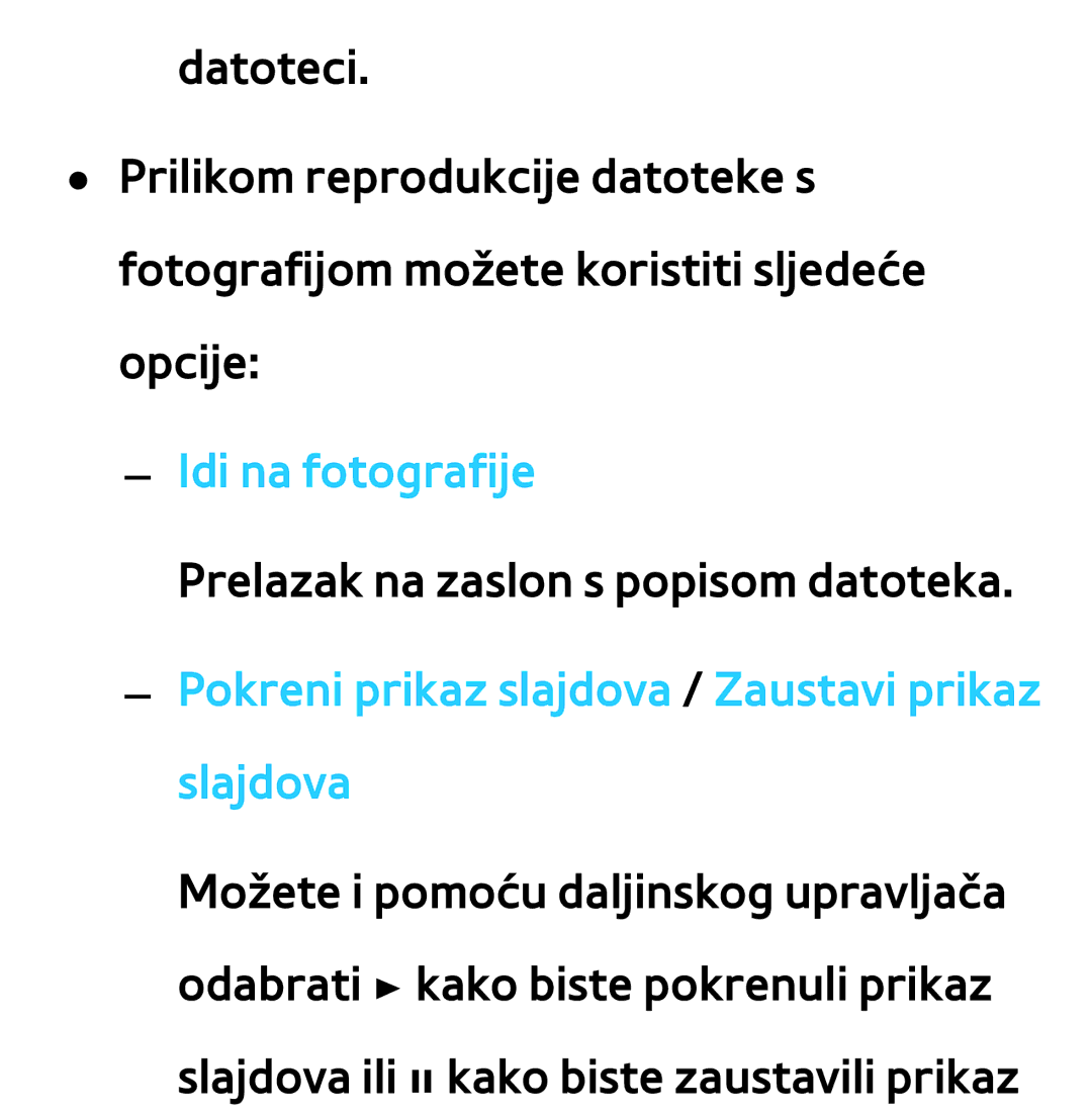 Samsung UE55ES7000SXXH, UE55ES8000SXXH manual Idi na fotografije, Pokreni prikaz slajdova / Zaustavi prikaz slajdova 