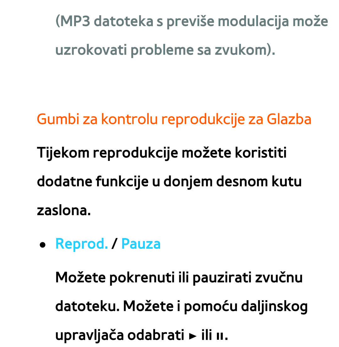 Samsung UE40ES7000SXXH, UE55ES8000SXXH, UE55ES7000SXXH manual Gumbi za kontrolu reprodukcije za Glazba, Reprod. / Pauza 