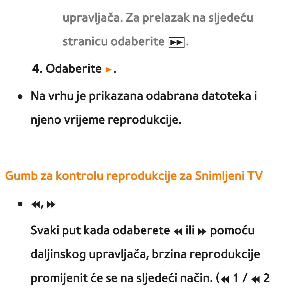 Samsung UE75ES9000SXXH, UE55ES8000SXXH, UE55ES7000SXXH manual Upravljača. Za prelazak na sljedeću stranicu odaberite µ 