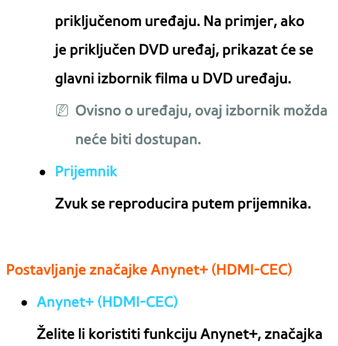 Samsung UE46ES8000SXXH, UE55ES8000SXXH, UE55ES7000SXXH Prijemnik, Postavljanje značajke Anynet+ HDMI-CEC Anynet+ HDMI-CEC 