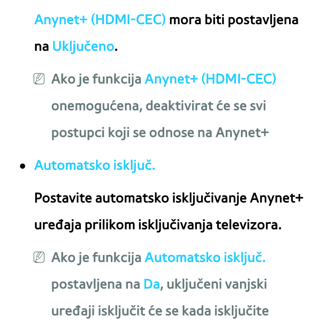 Samsung UE46ES7000SXXH, UE55ES8000SXXH, UE55ES7000SXXH, UE46ES8000SXXH Anynet+ HDMI-CECmora biti postavljena na Uključeno 