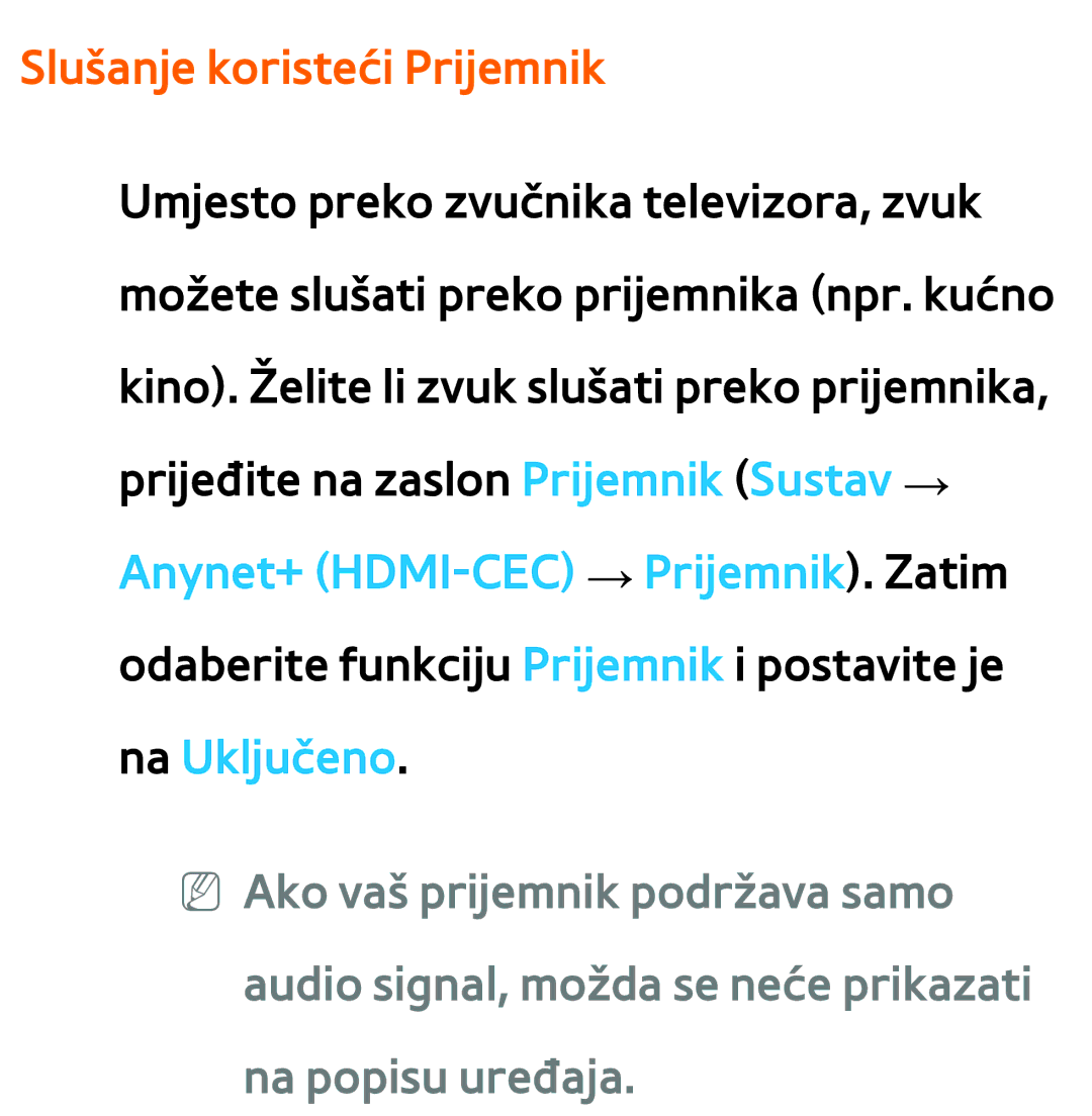 Samsung UE75ES9000SXXH, UE55ES8000SXXH, UE55ES7000SXXH, UE46ES8000SXXH, UE46ES7000SXXH manual Slušanje koristeći Prijemnik 