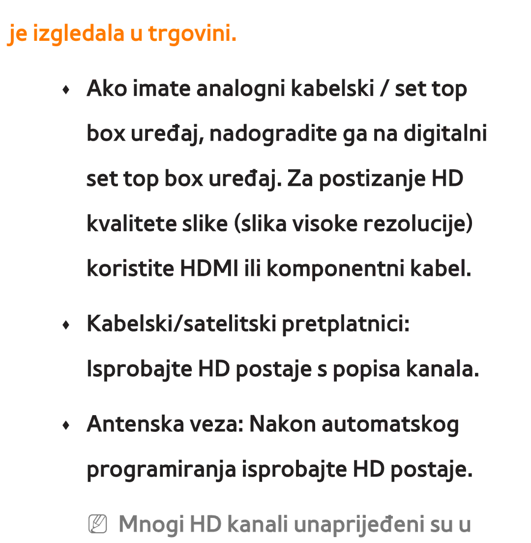 Samsung UE55ES7000SXXH, UE55ES8000SXXH, UE46ES8000SXXH manual Je izgledala u trgovini, NN Mnogi HD kanali unaprijeđeni su u 