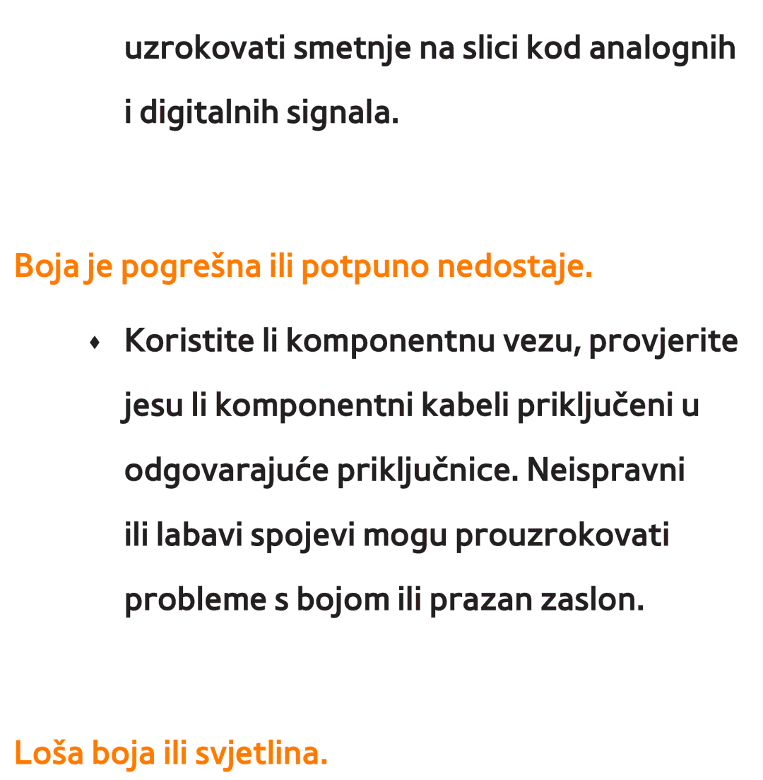 Samsung UE65ES8000SXXH, UE55ES8000SXXH, UE55ES7000SXXH manual Boja je pogrešna ili potpuno nedostaje, Loša boja ili svjetlina 