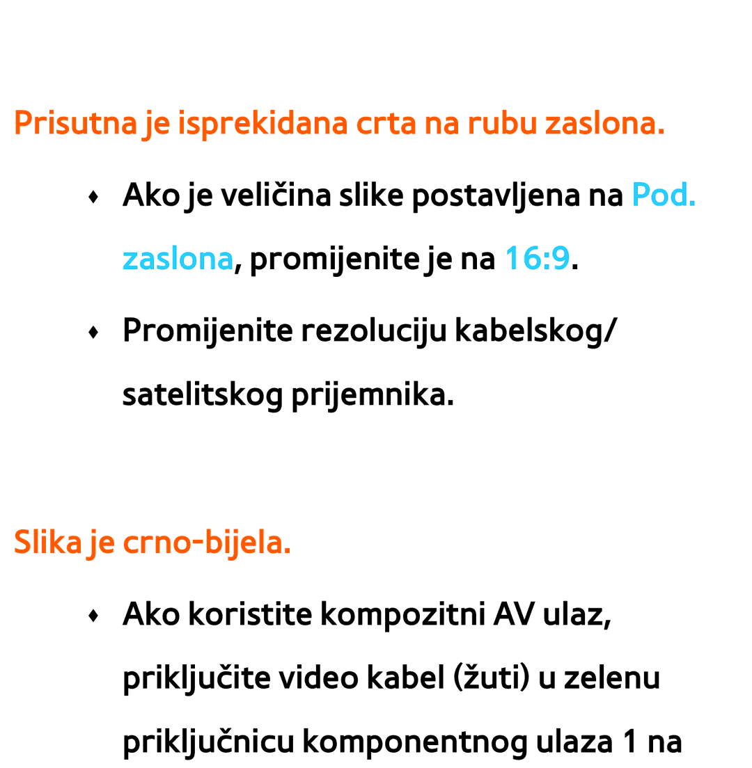 Samsung UE40ES7000SXXH, UE55ES8000SXXH, UE55ES7000SXXH, UE46ES8000SXXH, UE46ES7000SXXH, UE65ES8000SXXH Slika je crno-bijela 