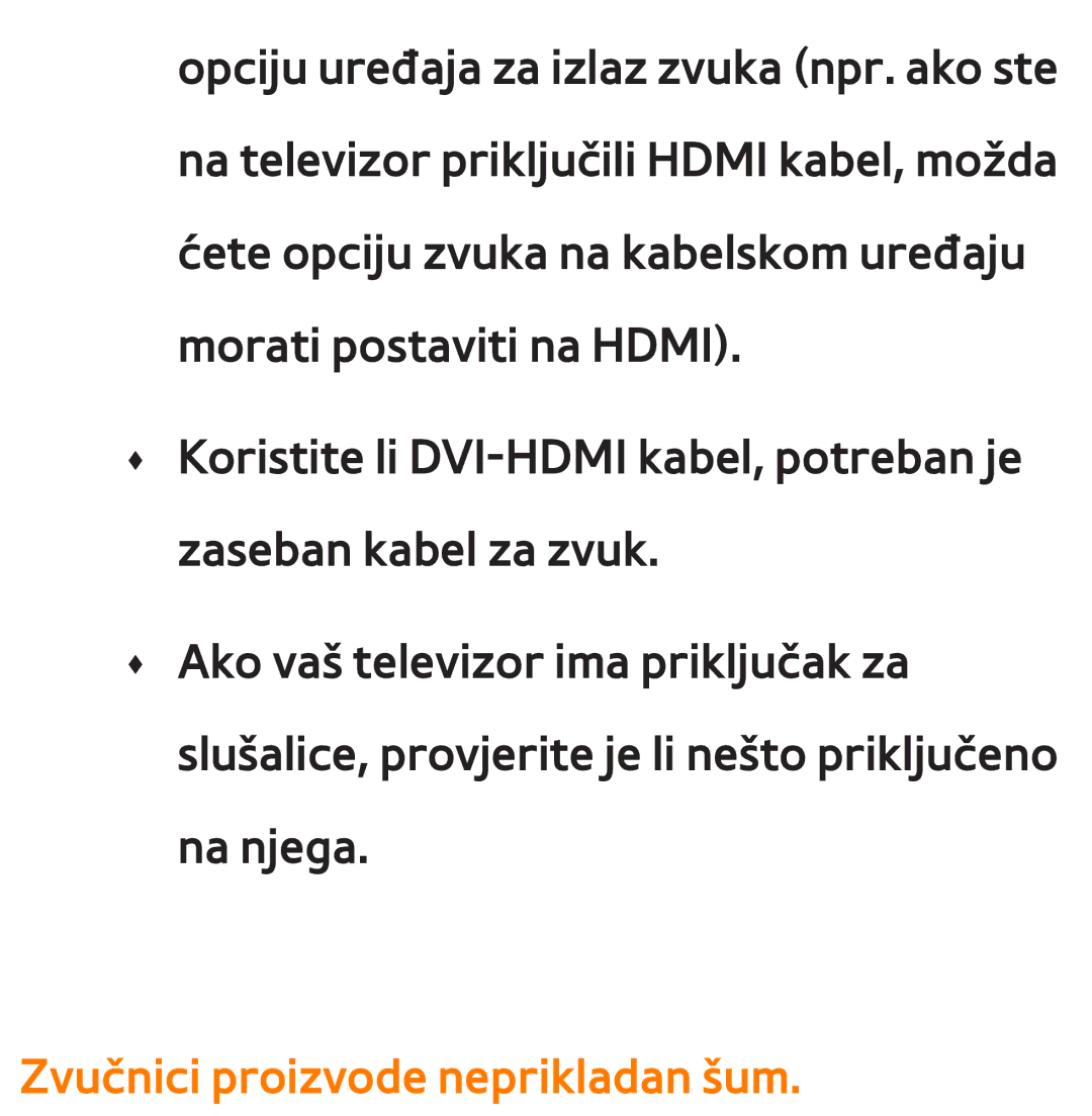 Samsung UE46ES7000SXXH, UE55ES8000SXXH, UE55ES7000SXXH, UE46ES8000SXXH, UE65ES8000SXXH Zvučnici proizvode neprikladan šum 