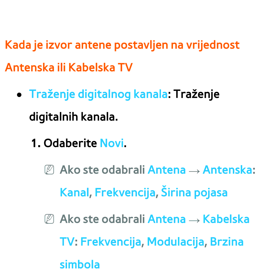 Samsung UE65ES8000SXXH, UE55ES8000SXXH, UE55ES7000SXXH, UE46ES8000SXXH Traženje digitalnog kanala Traženje digitalnih kanala 