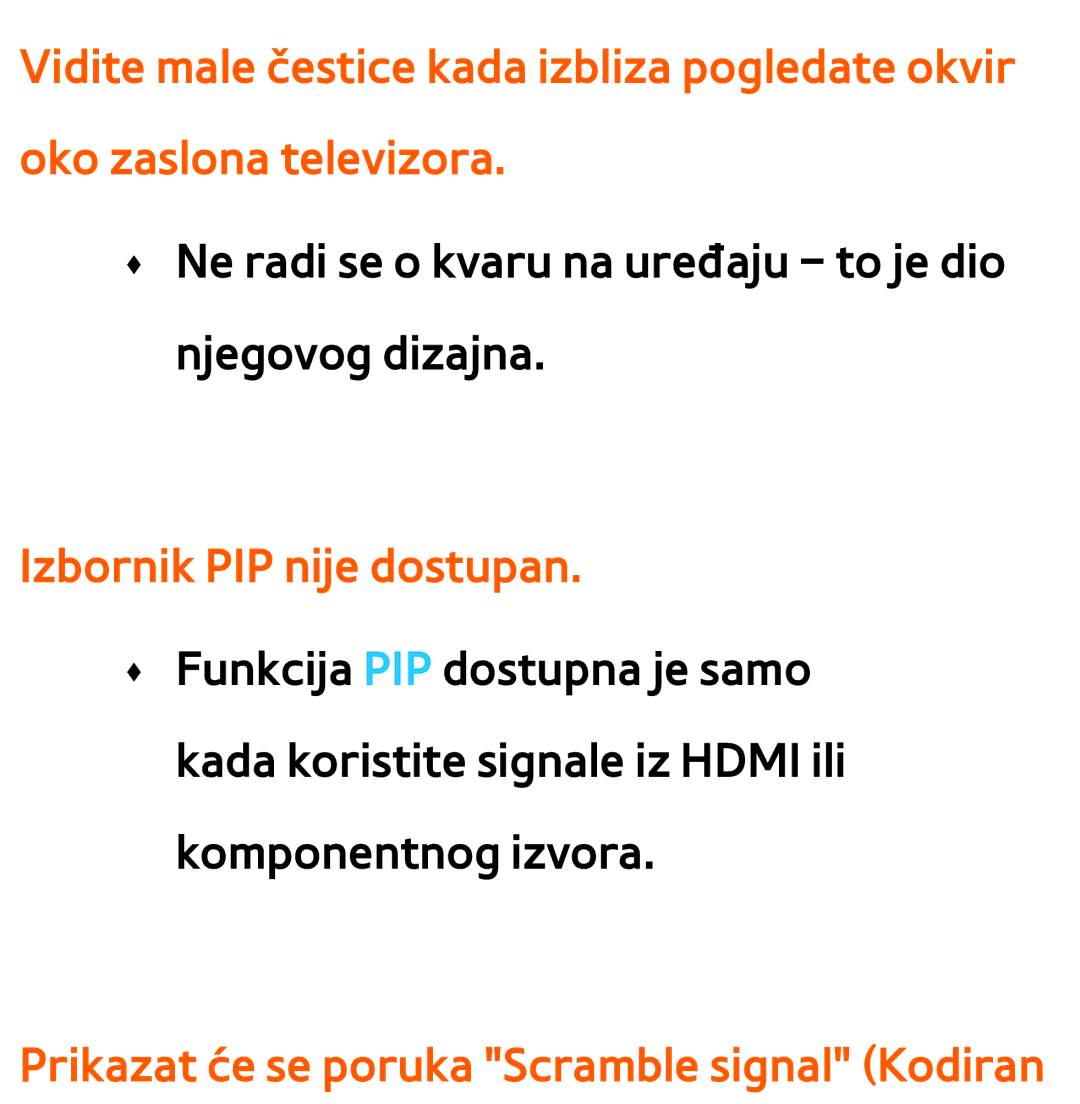 Samsung UE75ES9000SXXH, UE55ES8000SXXH manual Izbornik PIP nije dostupan, Prikazat će se poruka Scramble signal Kodiran 