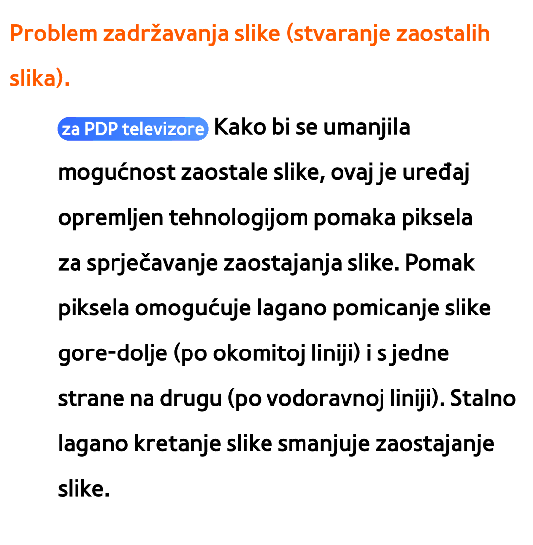 Samsung UE40ES8000SXXH, UE55ES8000SXXH, UE55ES7000SXXH, UE46ES8000SXXH Problem zadržavanja slike stvaranje zaostalih slika 