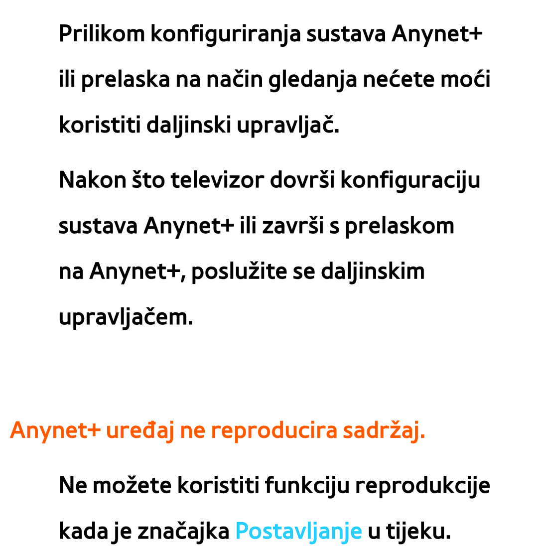 Samsung UE46ES8000SXXH, UE55ES8000SXXH, UE55ES7000SXXH, UE46ES7000SXXH, UE65ES8000SXXH Anynet+ uređaj ne reproducira sadržaj 