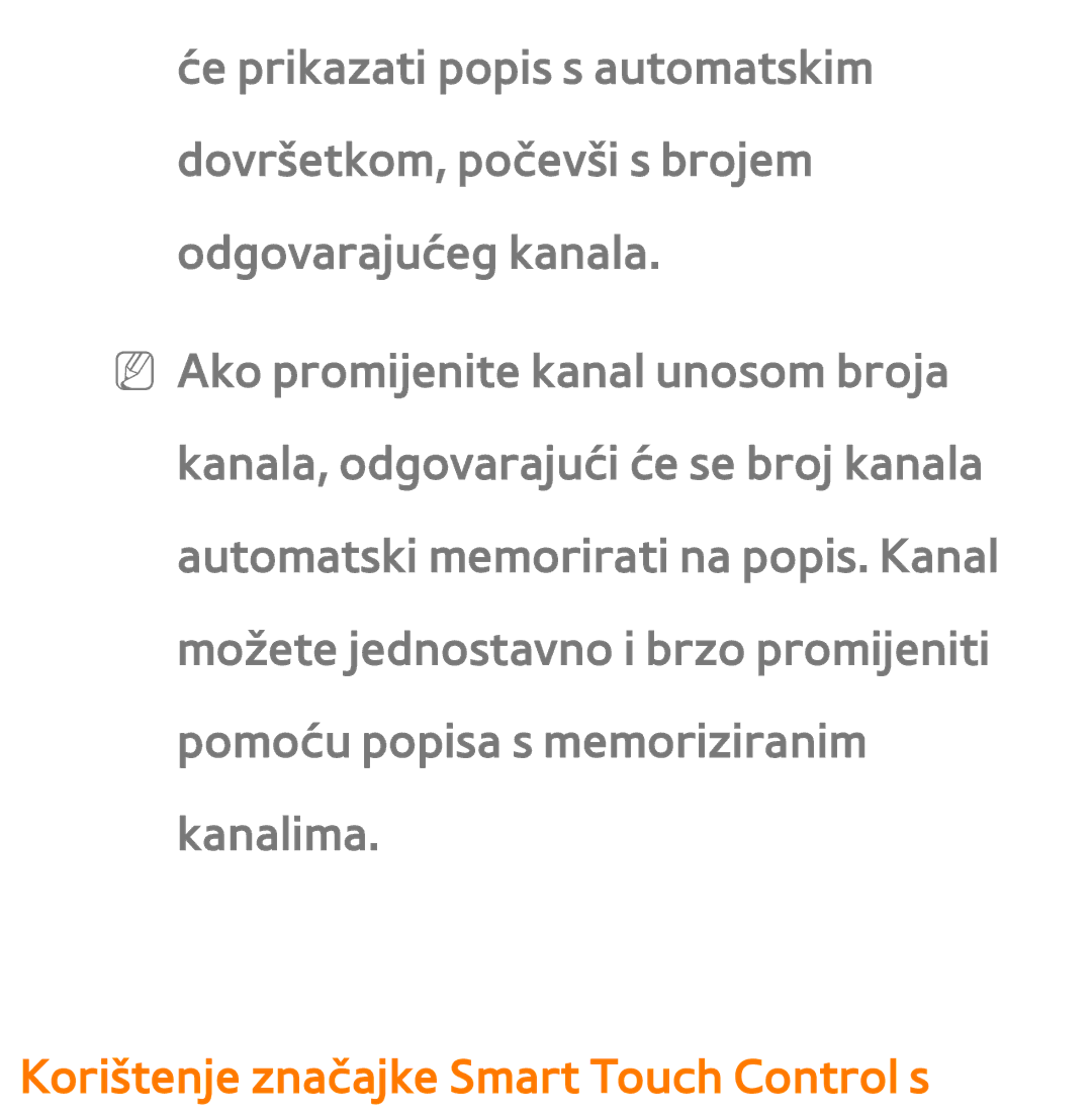 Samsung UE65ES8000SXXH, UE55ES8000SXXH, UE55ES7000SXXH, UE46ES8000SXXH manual Korištenje značajke Smart Touch Control s 