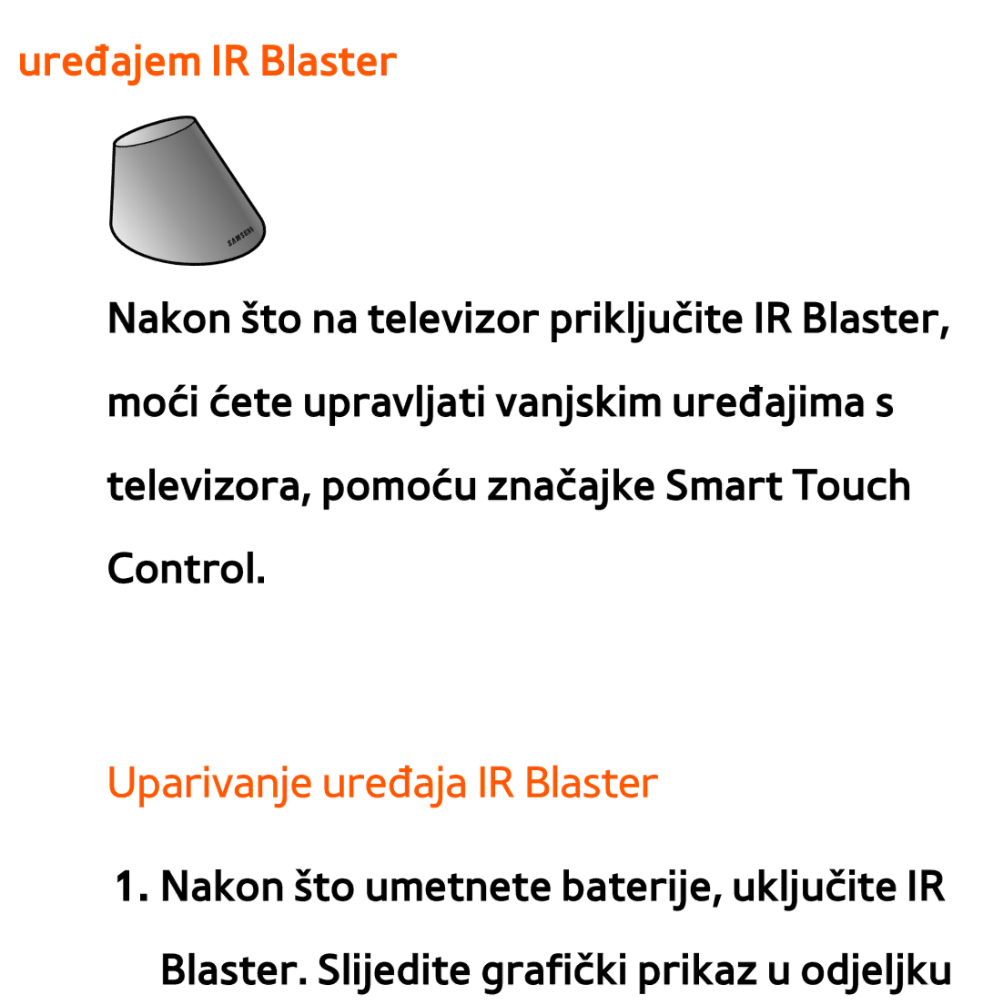 Samsung UE40ES8000SXXH, UE55ES8000SXXH, UE55ES7000SXXH, UE46ES8000SXXH Uređajem IR Blaster, Uparivanje uređaja IR Blaster 