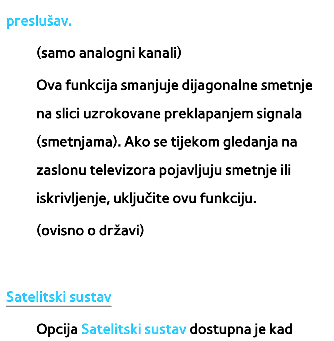 Samsung UE40ES7000SXXH, UE55ES8000SXXH, UE55ES7000SXXH, UE46ES8000SXXH, UE46ES7000SXXH manual Preslušav, Satelitski sustav 