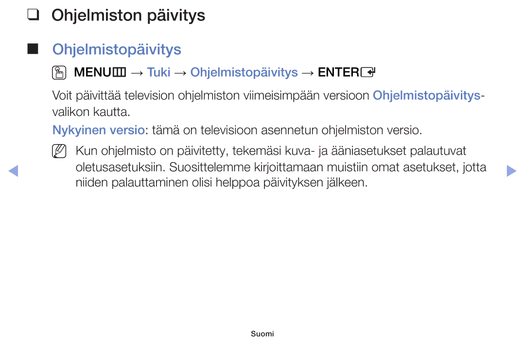 Samsung UE50F6105AKXXE, UE55F6105AKXXE manual Ohjelmiston päivitys, OO MENUm → Tuki → Ohjelmistopäivitys → Entere 