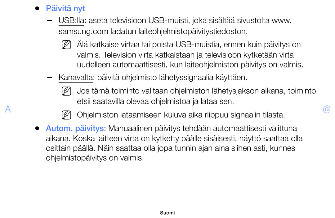 Samsung UE55F6105AKXXE, UE40F6105AKXXE, UE28F4005AWXXE, UE22F5005AKXXE, UE46F6105AKXXE, UE60F6105AKXXE manual Päivitä nyt 