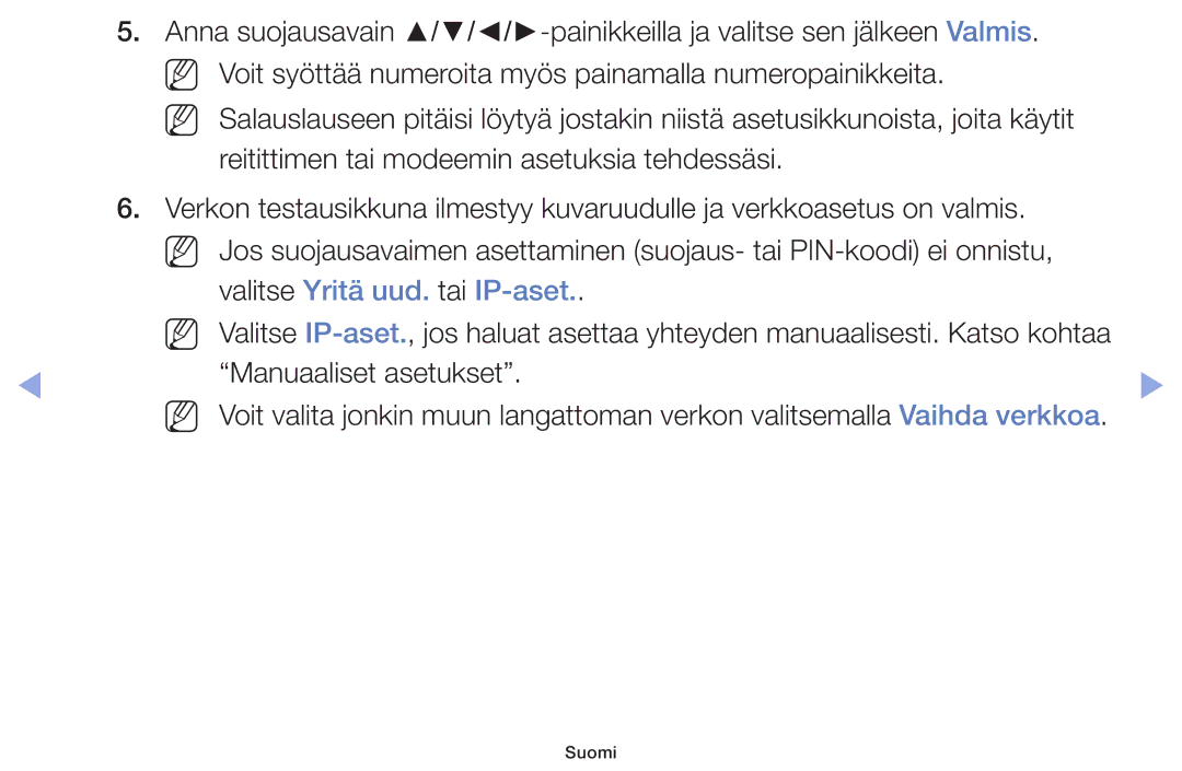 Samsung UE28F4005AWXXE, UE55F6105AKXXE, UE40F6105AKXXE, UE22F5005AKXXE, UE46F6105AKXXE manual Valitse Yritä uud. tai IP-aset 