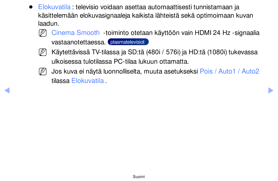 Samsung UE46F6105AKXXE, UE55F6105AKXXE, UE40F6105AKXXE, UE28F4005AWXXE, UE22F5005AKXXE, UE60F6105AKXXE Tilassa Elokuvatila 