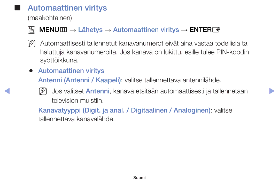 Samsung UE60F6105AKXXE, UE55F6105AKXXE, UE40F6105AKXXE manual OO MENUm → Lähetys → Automaattinen viritys → Entere 