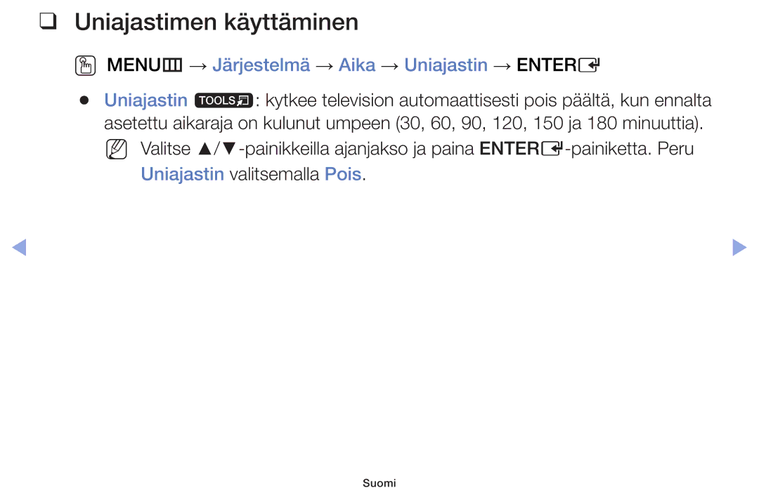 Samsung UE28F4005AWXXE, UE55F6105AKXXE manual Uniajastimen käyttäminen, OO MENUm → Järjestelmä → Aika → Uniajastin → Entere 