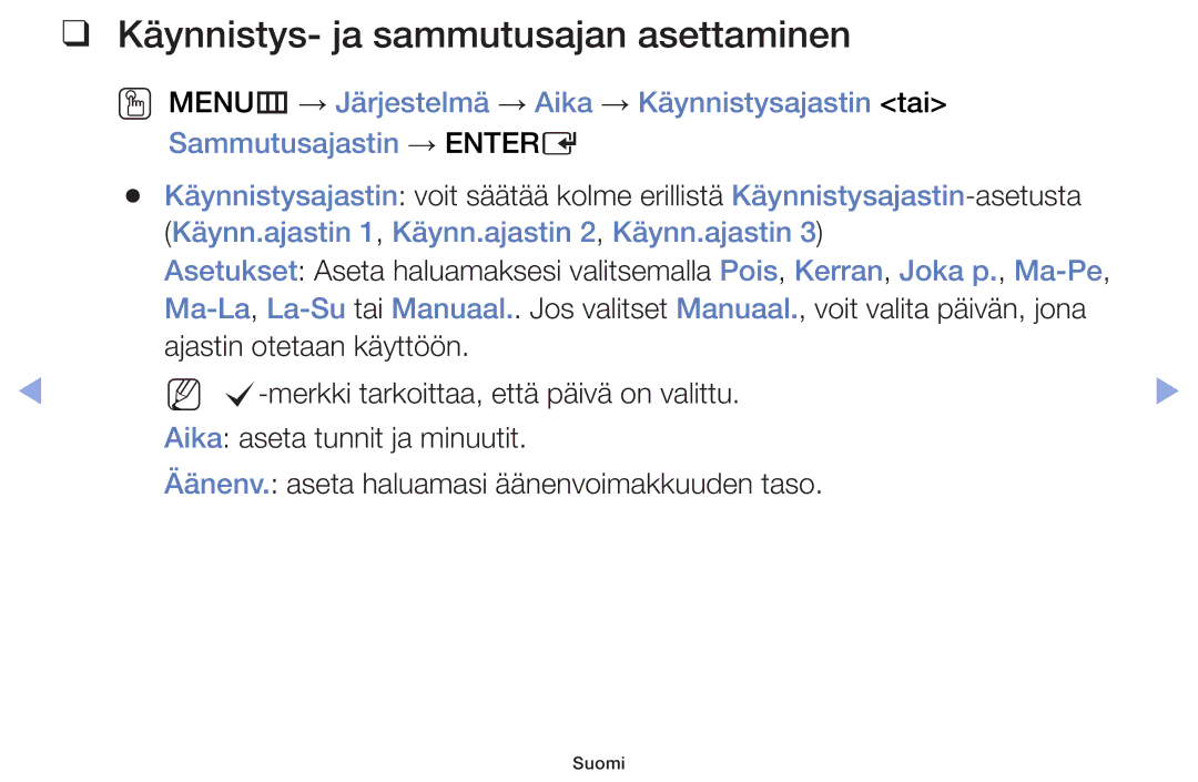 Samsung UE22F5005AKXXE manual Käynnistys- ja sammutusajan asettaminen, Käynn.ajastin 1, Käynn.ajastin 2, Käynn.ajastin 