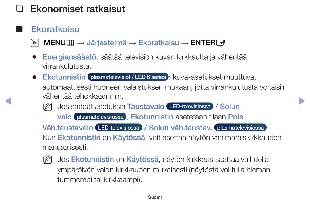 Samsung UE50F6105AKXXE manual Ekonomiset ratkaisut, OO MENUm → Järjestelmä → Ekoratkaisu → Entere, Ekotunnistin 