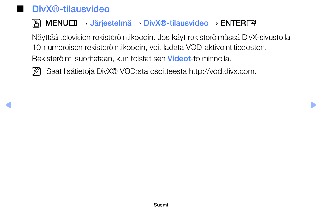 Samsung UE19F4005AWXXE, UE55F6105AKXXE, UE40F6105AKXXE manual OO MENUm → Järjestelmä → DivX-tilausvideo → Entere 