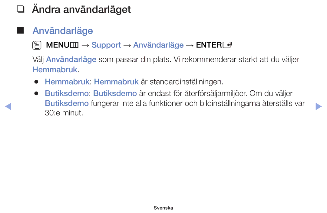 Samsung UE40F6105AKXXE, UE55F6105AKXXE, UE28F4005AWXXE Ändra användarläget, OO MENUm → Support → Användarläge → Entere 