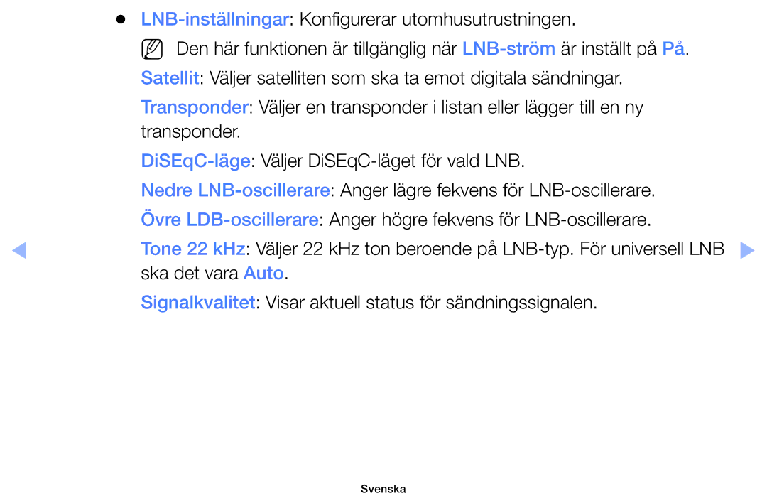 Samsung UE19F4005AWXXE, UE55F6105AKXXE, UE40F6105AKXXE, UE28F4005AWXXE LNB-inställningar Konfigurerar utomhusutrustningen 