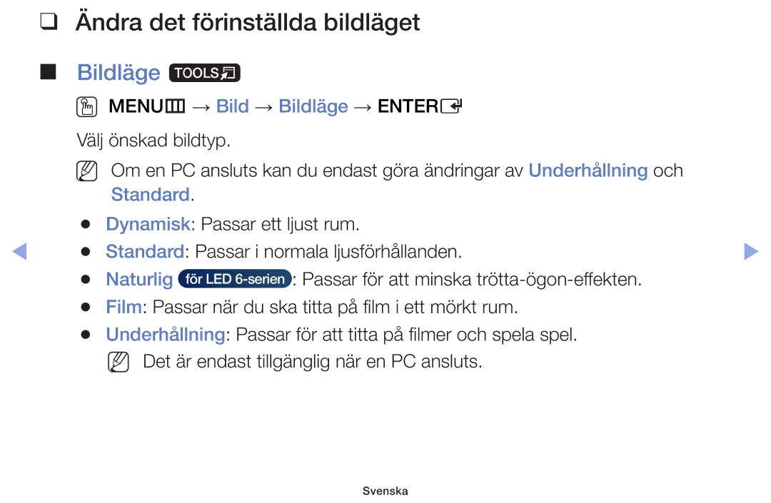 Samsung UE19F4005AWXXE, UE55F6105AKXXE, UE40F6105AKXXE Ändra det förinställda bildläget, Bildläge t, Standard, Naturlig 