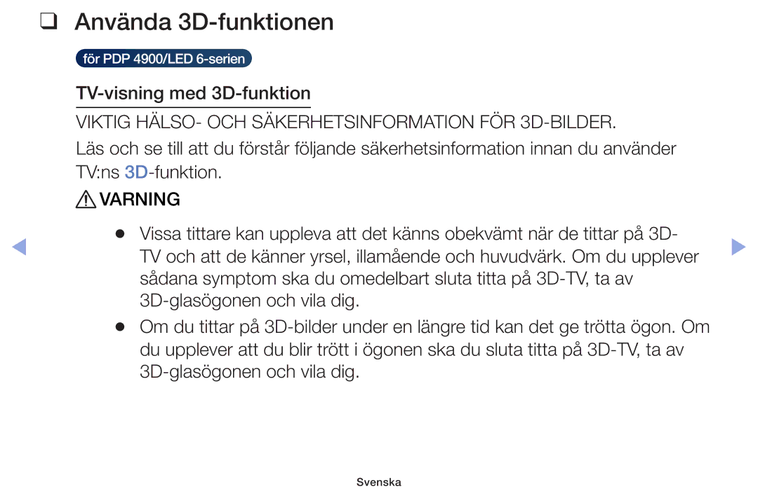 Samsung UE19F4005AWXXE, UE55F6105AKXXE manual Använda 3D-funktionen, Viktig HÄLSO- OCH Säkerhetsinformation FÖR 3D-BILDER 