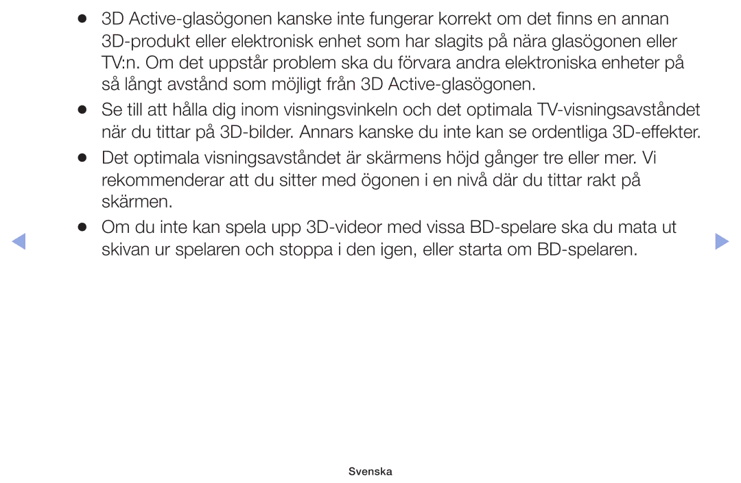 Samsung UE55F6105AKXXE, UE40F6105AKXXE, UE28F4005AWXXE manual Så långt avstånd som möjligt från 3D Active-glasögonen 