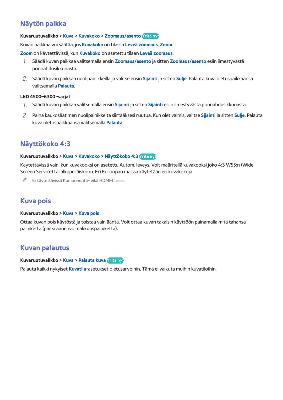 Samsung UE55F6755SBXXE, UE55F6345SBXXE, UE40F6755SBXXE, UE32F6475SBXXE Näytön paikka, Näyttökoko, Kuva pois, Kuvan palautus 