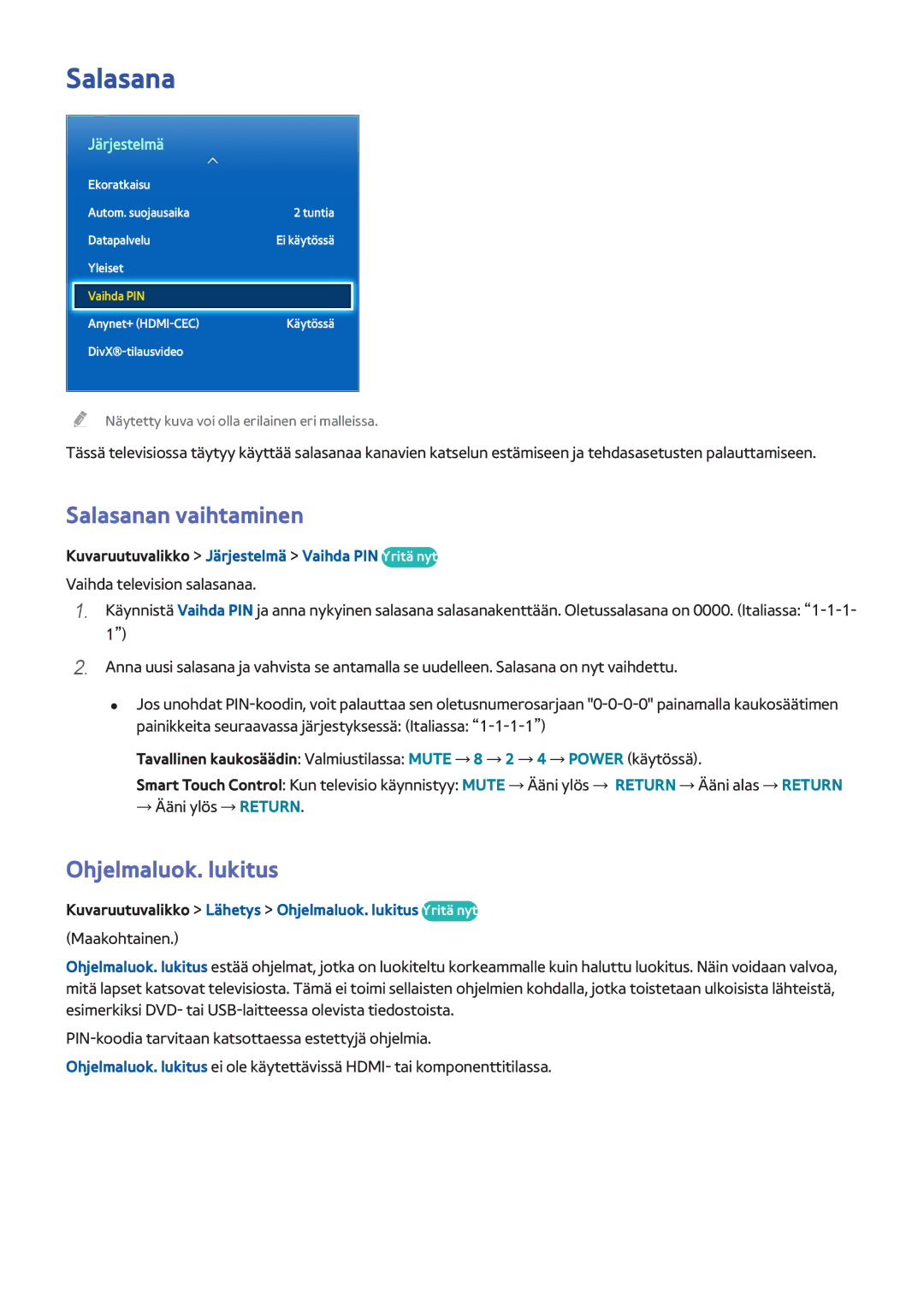 Samsung UE40F6475SBXXE Salasanan vaihtaminen, Ohjelmaluok. lukitus, Kuvaruutuvalikko Järjestelmä Vaihda PIN Yritä nyt 