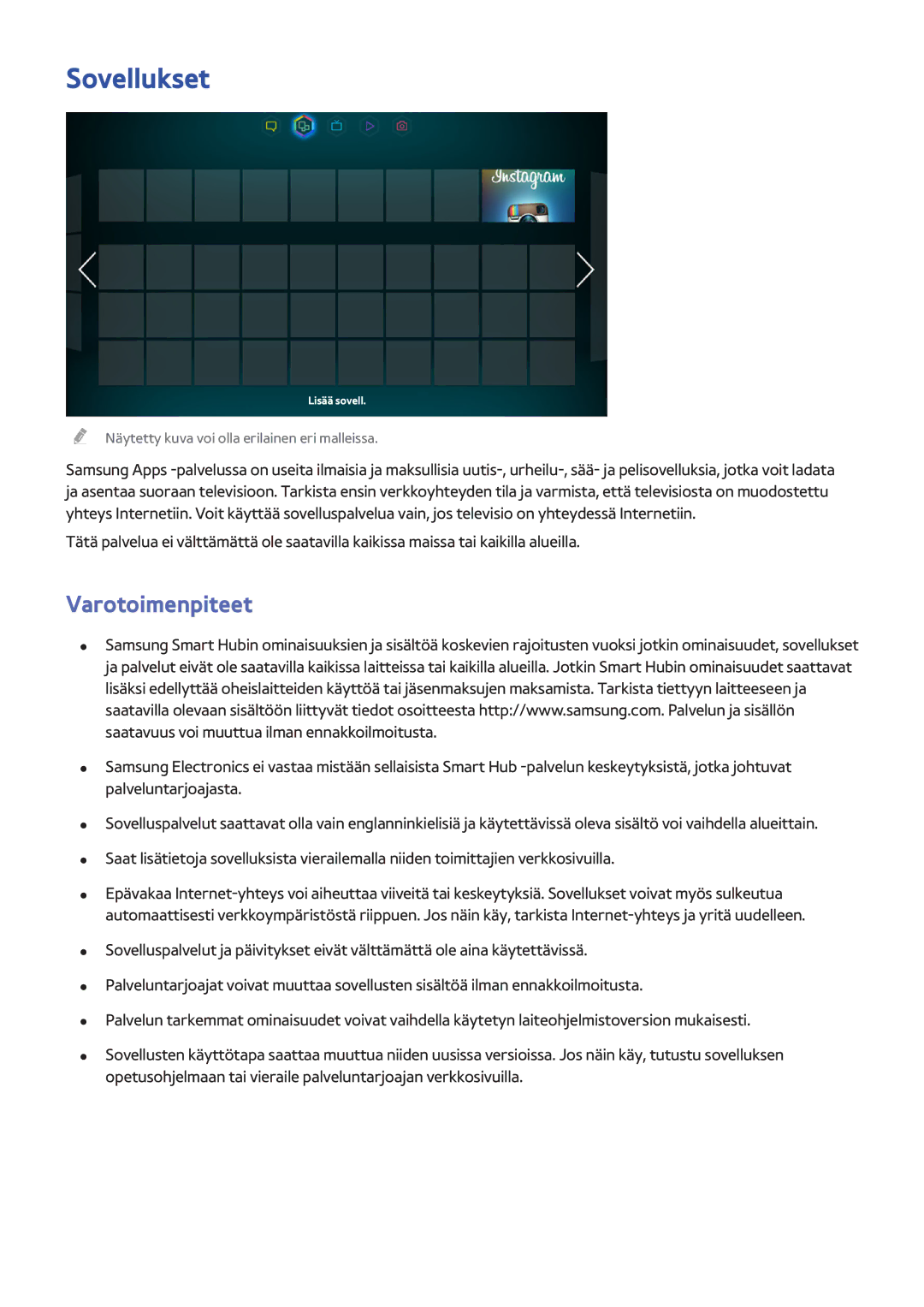 Samsung UE32F5505AKXXE, UE55F6345SBXXE, UE40F6755SBXXE, UE32F6475SBXXE, UE42F5305AKXXE manual Sovellukset, Varotoimenpiteet 