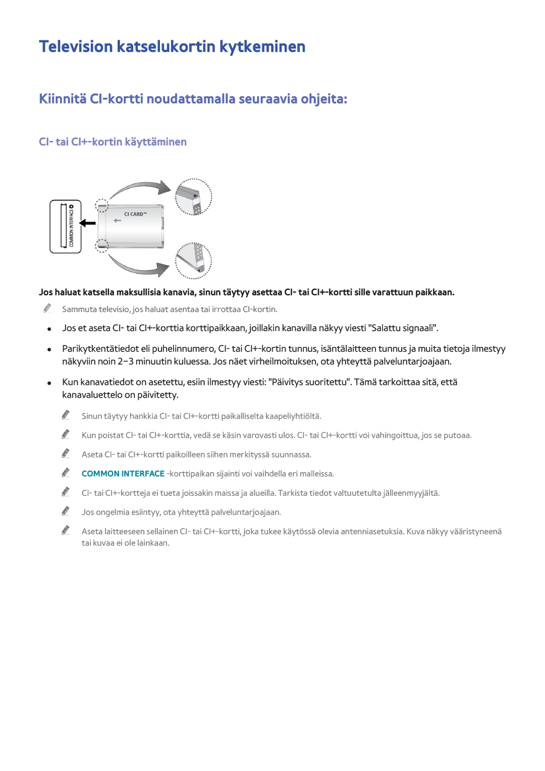 Samsung UE65F6475SBXXE manual Television katselukortin kytkeminen, Kiinnitä CI-kortti noudattamalla seuraavia ohjeita 