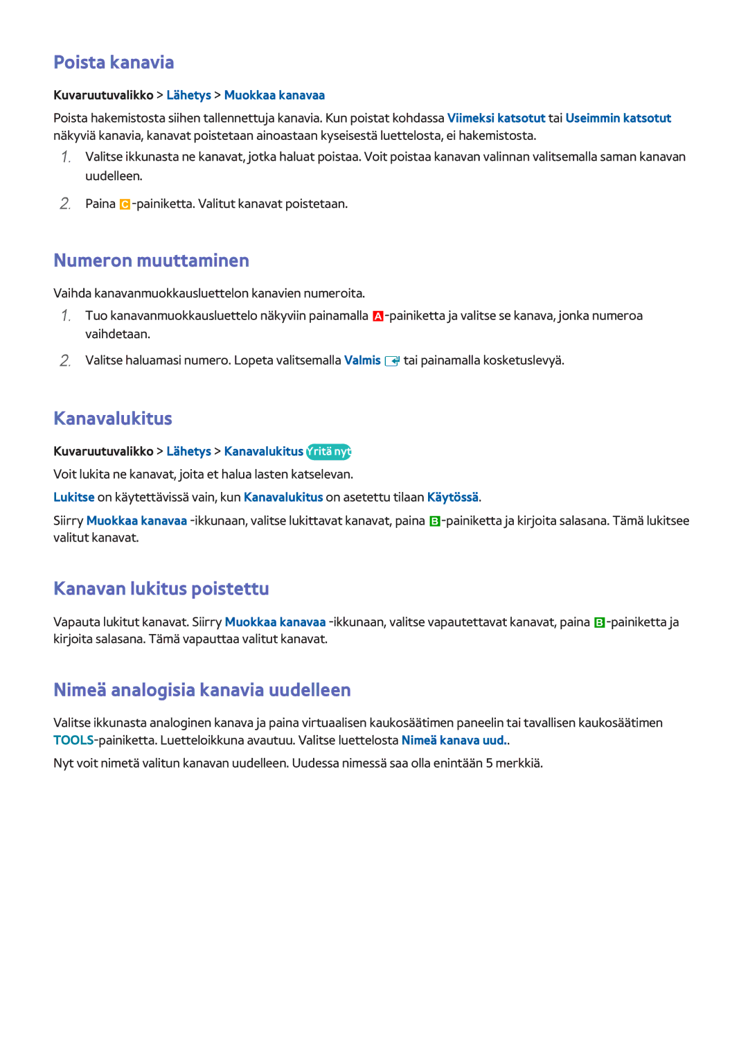 Samsung UE50F6755SBXXE, UE55F6345SBXXE manual Poista kanavia, Numeron muuttaminen, Kanavalukitus, Kanavan lukitus poistettu 