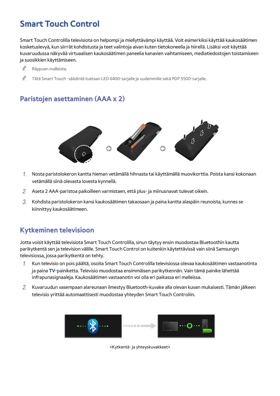 Samsung UE22F5415AKXXE, UE55F6345SBXXE manual Smart Touch Control, Paristojen asettaminen AAA x, Kytkeminen televisioon 