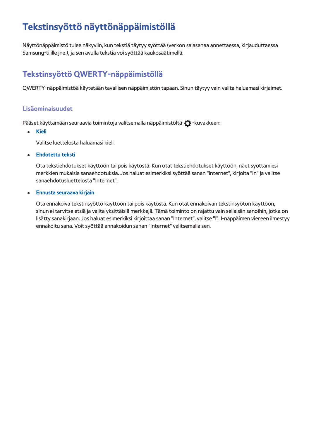 Samsung UE55F6645SBXXE manual Tekstinsyöttö näyttönäppäimistöllä, Tekstinsyöttö QWERTY-näppäimistöllä, Lisäominaisuudet 