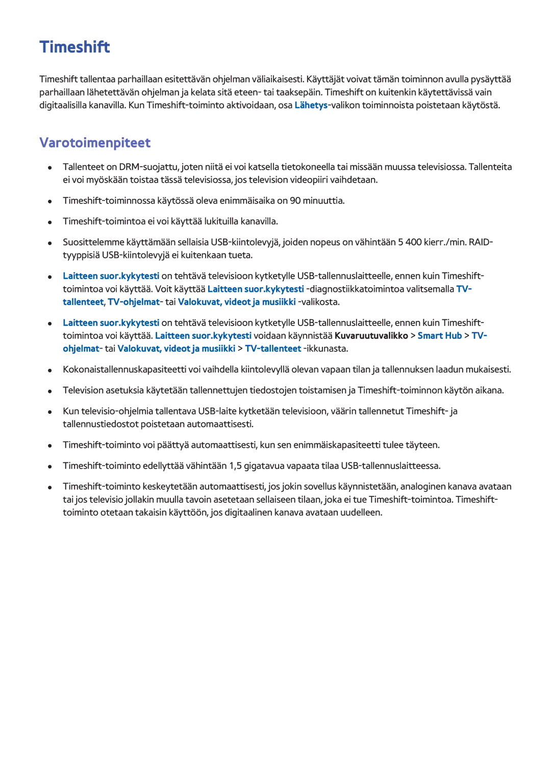 Samsung UE46F6805SBXXE, UE55F6345SBXXE, UE40F6755SBXXE, UE32F6475SBXXE, UE42F5305AKXXE manual Timeshift, Varotoimenpiteet 