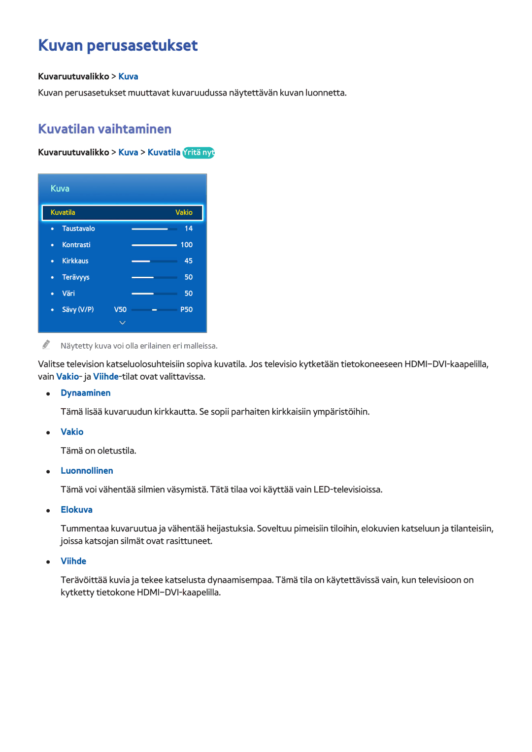 Samsung UE32F6275SBXXE, UE55F6345SBXXE, UE40F6755SBXXE, UE32F6475SBXXE manual Kuvan perusasetukset, Kuvatilan vaihtaminen 