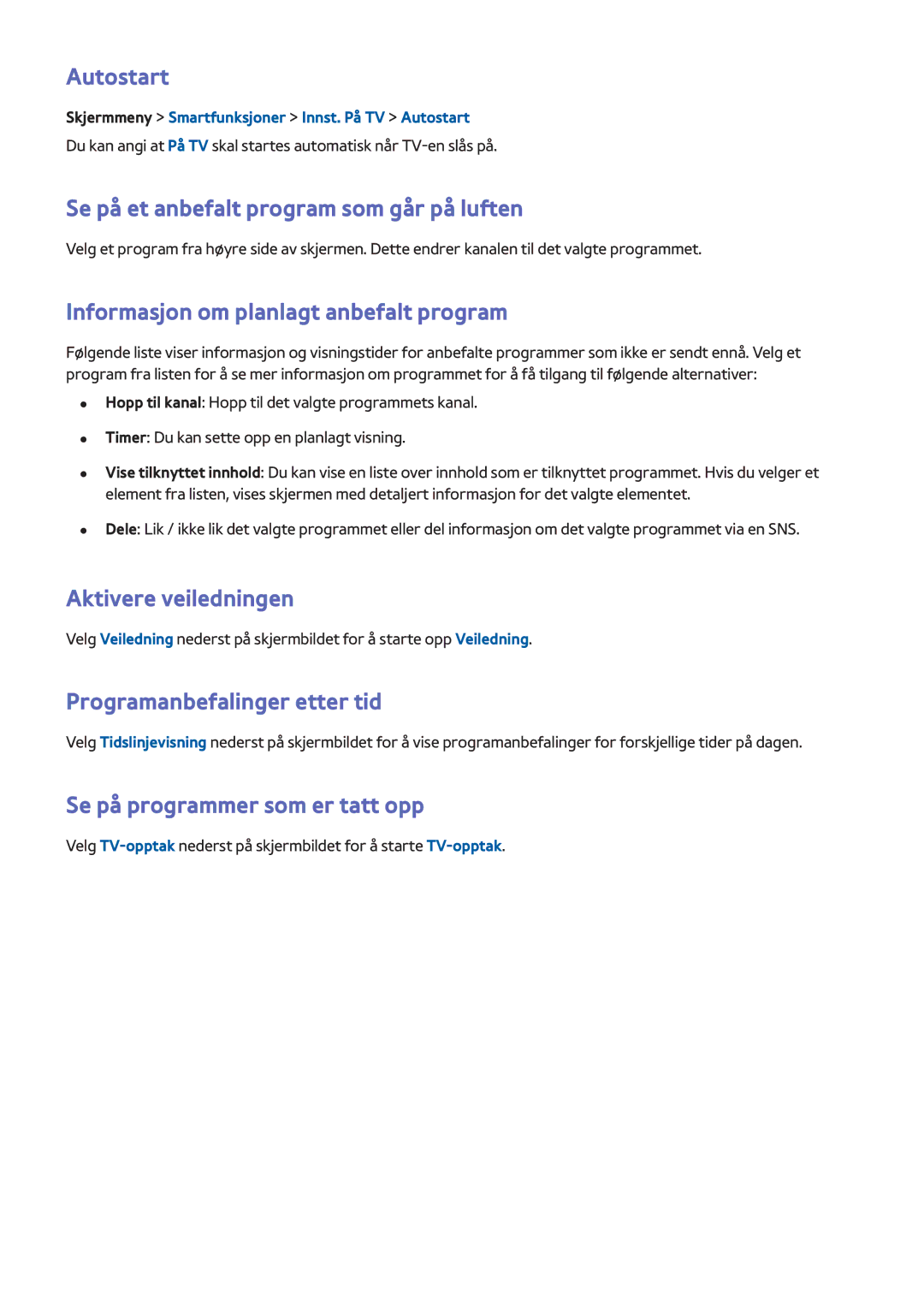 Samsung UE46F5305AKXXE Autostart, Se på et anbefalt program som går på luften, Informasjon om planlagt anbefalt program 