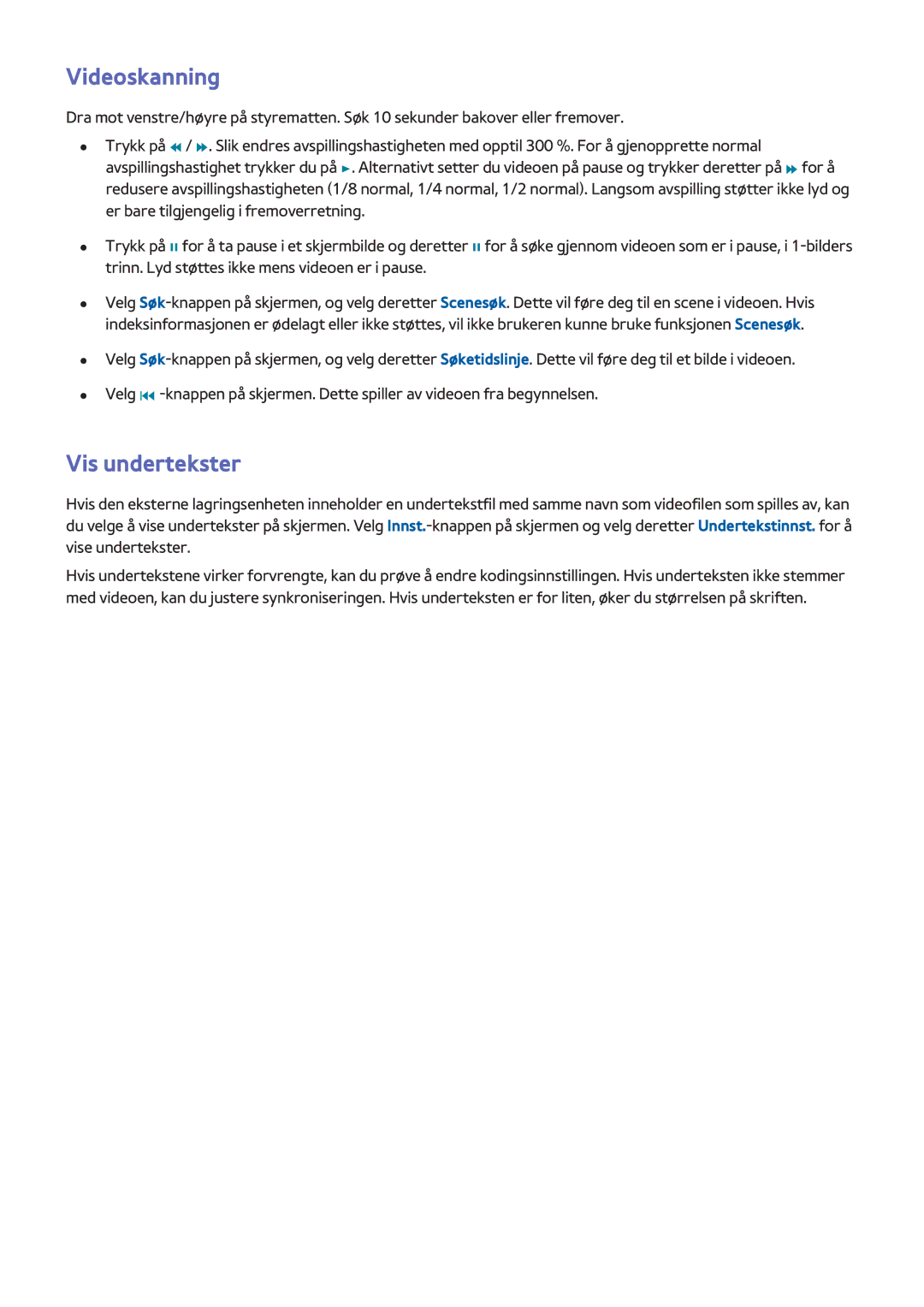 Samsung UE32F6515SBXXE, UE55F6345SBXXE, UE40F6755SBXXE, UE32F6475SBXXE, UE42F5305AKXXE manual Videoskanning, Vis undertekster 