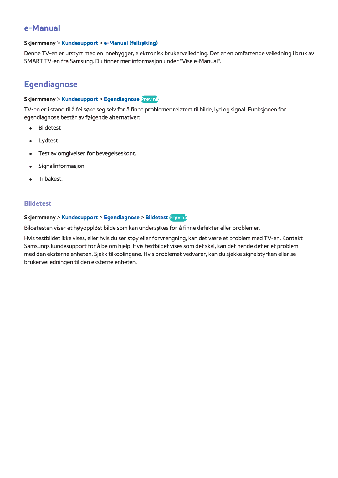 Samsung UE50F5505AKXXE, UE55F6345SBXXE, UE40F6755SBXXE, UE32F6475SBXXE, UE42F5305AKXXE manual Manual, Egendiagnose, Bildetest 