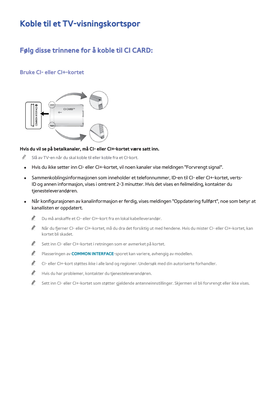 Samsung UE65F6475SBXXE, UE55F6345SBXXE manual Koble til et TV-visningskortspor, Følg disse trinnene for å koble til CI Card 